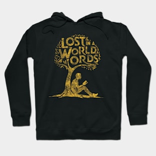 Lost in a world of words book worm quote Hoodie